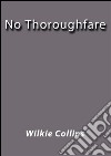 No thoroughfare. E-book. Formato EPUB ebook