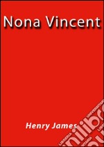 Nona Vincent. E-book. Formato EPUB ebook