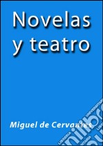 Novelas y teatro. E-book. Formato EPUB ebook