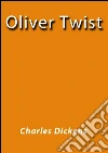 Oliver Twist - english. E-book. Formato EPUB ebook di Charles Dickens