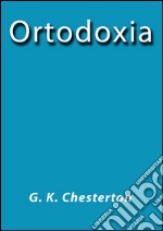 Ortodoxia. E-book. Formato EPUB ebook