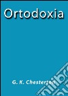 Ortodoxia. E-book. Formato EPUB ebook