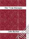 The three hostages. E-book. Formato Mobipocket ebook