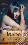 Isabella aus Ägypten - Historischer Roman (Illustrierte Ausgabe). E-book. Formato EPUB ebook di Achim von Arnim