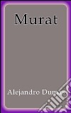 Murat. E-book. Formato EPUB ebook