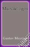 Murciélagos. E-book. Formato EPUB ebook