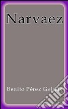 Narváez. E-book. Formato EPUB ebook