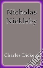 Nicholas Nickleby. E-book. Formato Mobipocket ebook