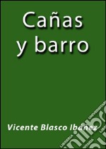 Cañas y barro. E-book. Formato Mobipocket ebook