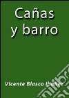 Cañas y barro. E-book. Formato EPUB ebook