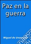 Paz en la guerra. E-book. Formato EPUB ebook