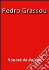 Pedro Grassou. E-book. Formato EPUB ebook