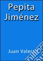 Pepita Jiménez. E-book. Formato Mobipocket ebook