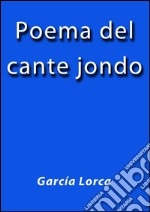 Poema del cante jondo. E-book. Formato EPUB ebook