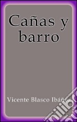 Cañas y barro. E-book. Formato EPUB ebook