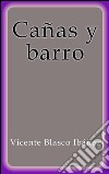 Cañas y barro. E-book. Formato EPUB ebook