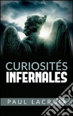 Curiosités infernales. E-book. Formato Mobipocket ebook