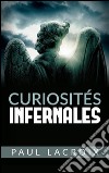 Curiosités infernales. E-book. Formato EPUB ebook