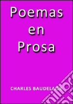 Poemas en prosa. E-book. Formato EPUB ebook