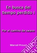 Por el camino de Swann. E-book. Formato Mobipocket