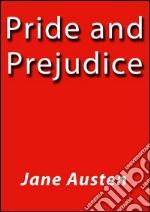 Pride and prejudice. E-book. Formato EPUB ebook