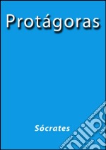 Protágoras. E-book. Formato Mobipocket ebook