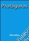 Protágoras. E-book. Formato Mobipocket ebook