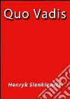 Quo vadis. Ediz. spagnola. E-book. Formato EPUB ebook