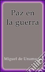 Paz en la guerra. E-book. Formato EPUB ebook