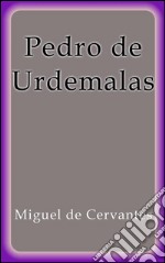 Pedro de Urdemalas. E-book. Formato EPUB ebook