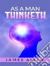 As a man thinketh. E-book. Formato EPUB ebook