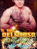 Il suo delizioso drago. E-book. Formato EPUB ebook