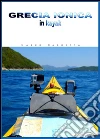 Grecia ionica in kayak. E-book. Formato Mobipocket ebook di Marco Garbetta