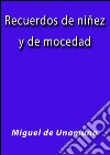 Recuerdos de niñez y de mocedad. E-book. Formato Mobipocket ebook