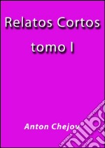 Relatos Cortos I. E-book. Formato Mobipocket ebook