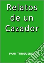 Relatos de un cazador. E-book. Formato EPUB ebook