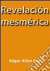 Revelación mesmérica. E-book. Formato Mobipocket ebook