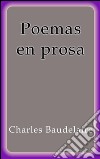 Poemas en prosa. E-book. Formato EPUB ebook