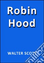 Robin Hood de Walter Scott. E-book. Formato Mobipocket