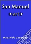 San Manuel Bueno martir. E-book. Formato EPUB ebook di Miguel de Unamuno