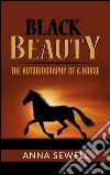 Black Beauty - the autobiography of a horse. E-book. Formato Mobipocket ebook