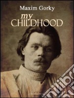 My Childhood . E-book. Formato PDF ebook