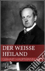 Der weiße Heiland. E-book. Formato Mobipocket