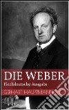 Die Weber - Hochdeutsche Ausgabe. E-book. Formato EPUB ebook