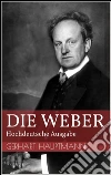 Die Weber - Hochdeutsche Ausgabe. E-book. Formato EPUB ebook di Gerhart Hauptmann