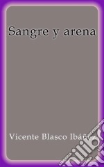 Sangre y arena. E-book. Formato Mobipocket