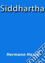 Siddhartha. Ediz. inglese. E-book. Formato Mobipocket