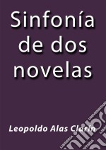 Sinfonía de dos novelas. E-book. Formato EPUB