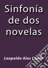 Sinfonía de dos novelas. E-book. Formato EPUB ebook