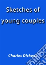 Sketches of young couples. E-book. Formato EPUB ebook